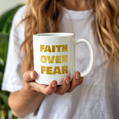 Faith Over Fear | White Ceramic Mug